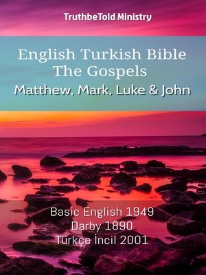 cover image of English Turkish Bible - The Gospels - Matthew, Mark, Luke and John